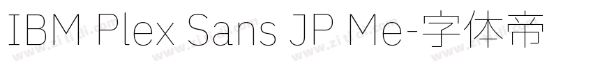 IBM Plex Sans JP Me字体转换